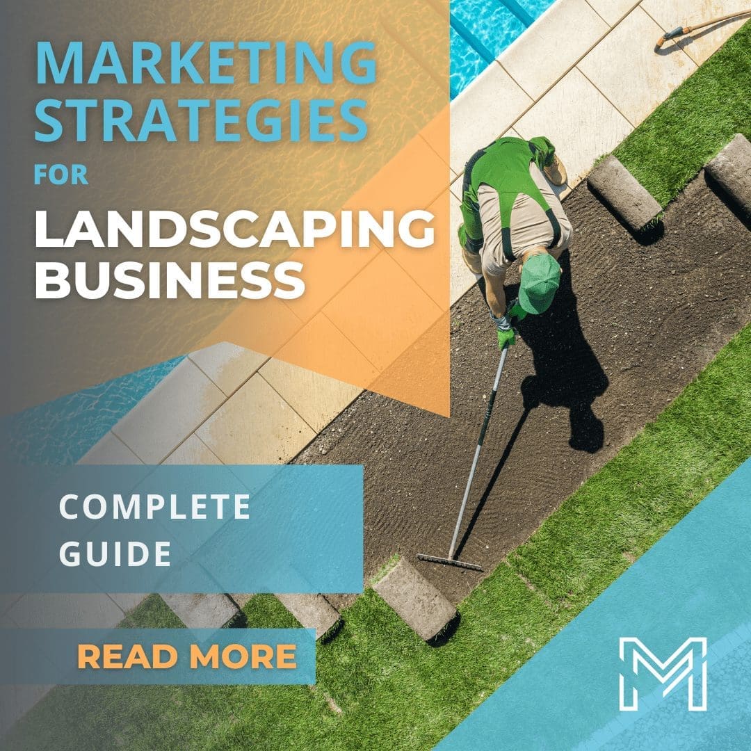 Top 10 Marketing Strategies for Growing Your Landscaping Business