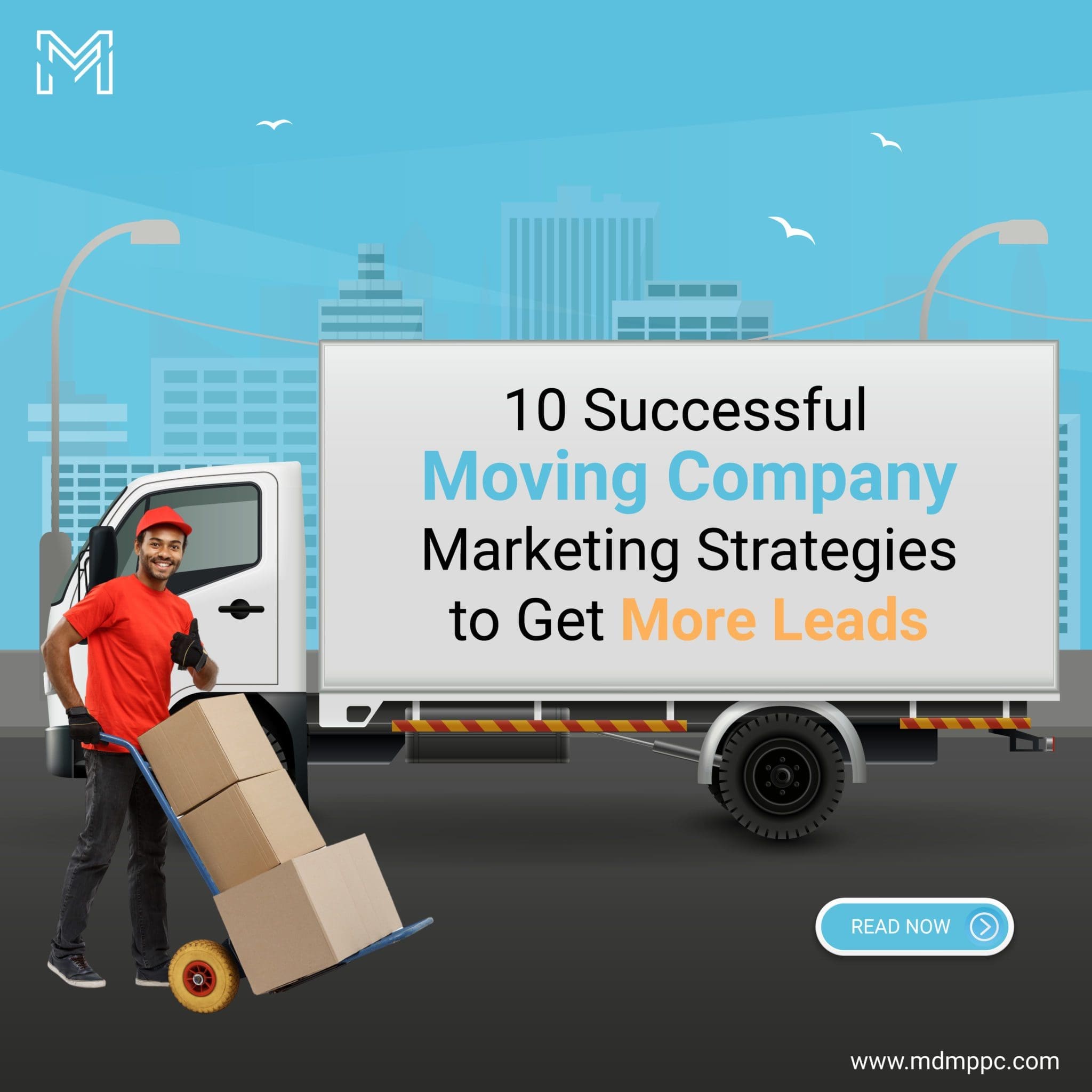 10 Best Moving Company Marketing Strategies to Get More Leads
