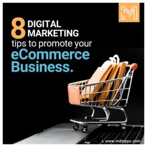 8 Brilliant Digital Marketing Tips to Promote Your eCommerce Business | McElligott Digital Marketing