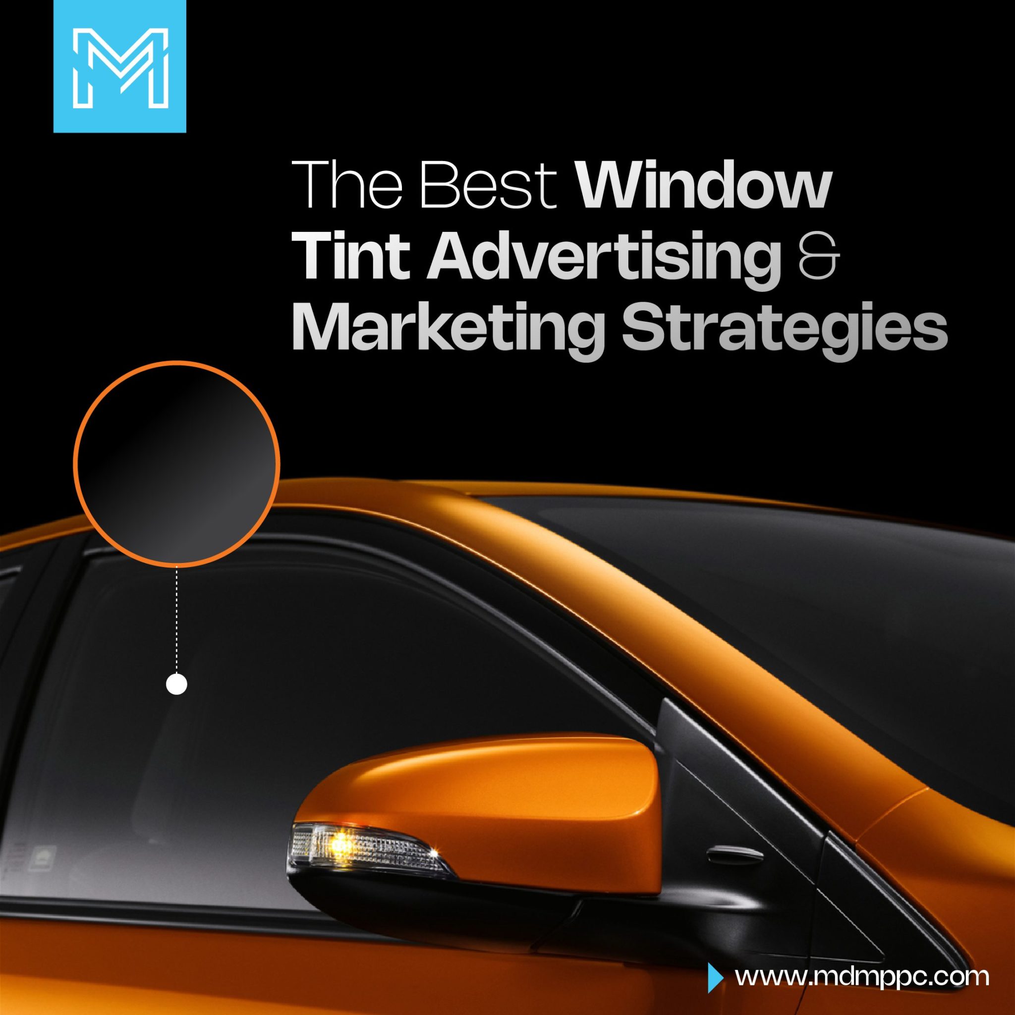 Car Window Tint Advertising & Marketing Strategies | McElligott Digital Marketing