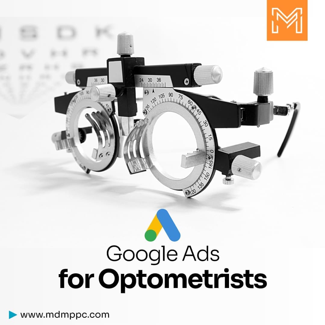 Google Ads for Optometrists- Guide for Eye Care Business