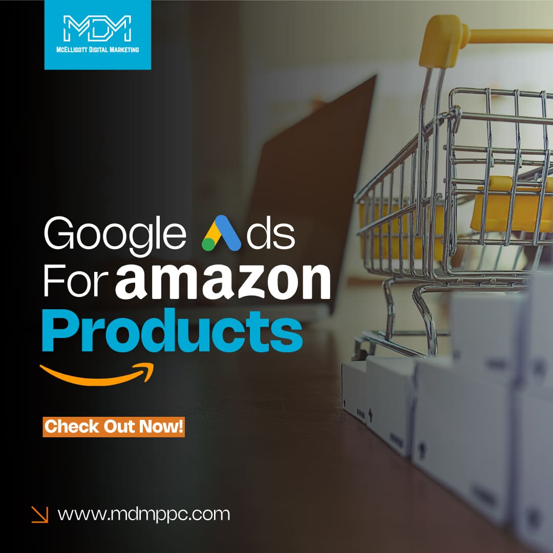Google Ads for Amazon Products